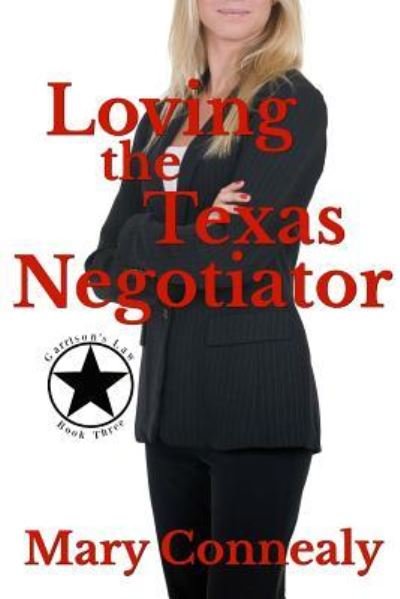 Cover for Mary Connealy · Loving the Texas Negotiator (Paperback Book) (2018)