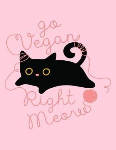 Cover for Acadelle Publishing · Go Vegan Right Meow (Paperback Bog) (2018)