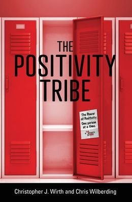 Cover for Christopher J Wirth · The Positivity Tribe (Hardcover Book) (2020)
