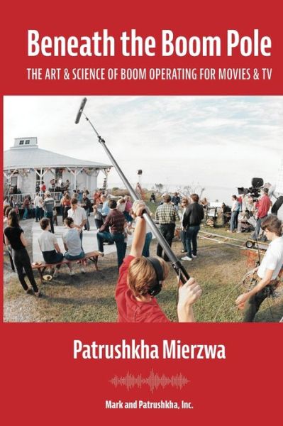 Cover for Patrushkha Mierzwa · Beneath the Boom Pole (Book) (2023)