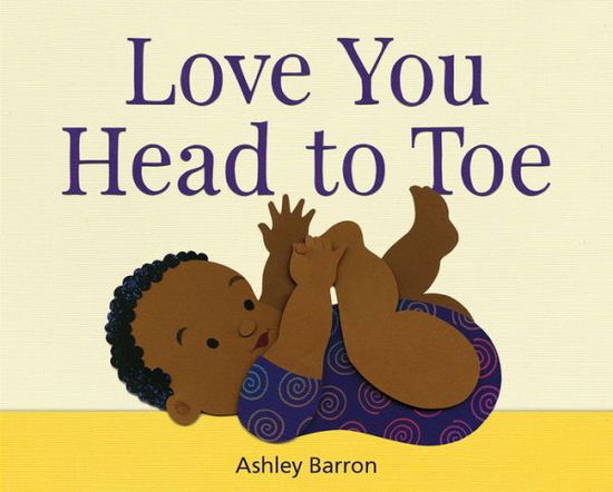 Cover for Ashley Barron · Love You Head to Toe (Hardcover Book) (2019)