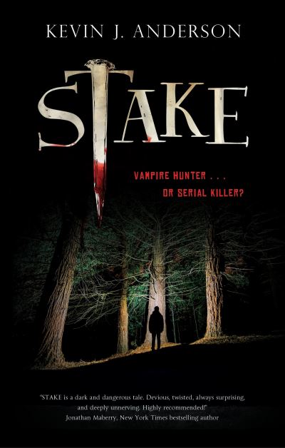 Cover for Kevin J. Anderson · Stake (Paperback Book) [Main edition] (2021)