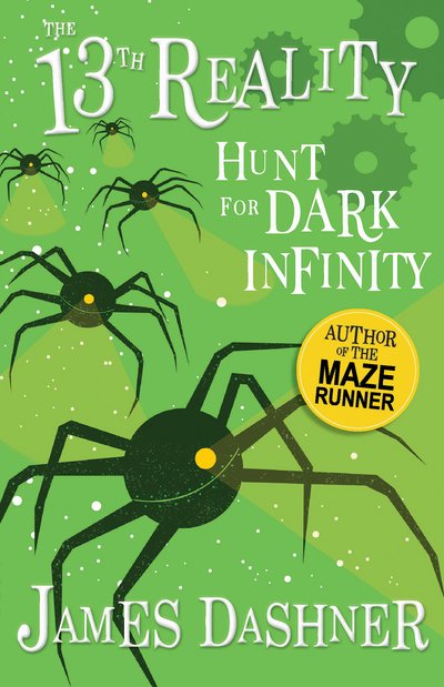 Cover for James Dashner · The Hunt for Dark Infinity - The 13th Reality Series (Paperback Bog) (2018)