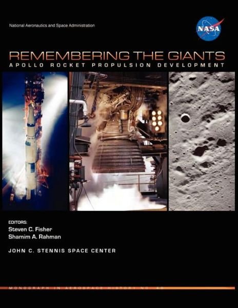 Cover for Nasa History Division · Remembering the Giants: Apollo Rocket Propulsion Development (Nasa Monographs in Aerospace History Series, Number 45) (Pocketbok) (2010)