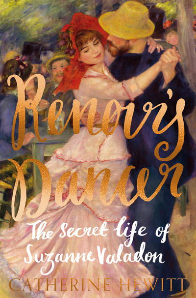 Cover for Catherine Hewitt · Renoir's Dancer: The Secret Life of Suzanne Valadon (Paperback Book) (2018)