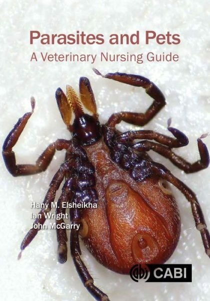 Cover for Elsheikha, Hany (University of Nottingham, UK) · Parasites and Pets: A Veterinary Nursing Guide (Paperback Book) (2018)