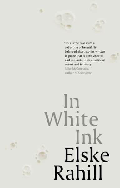 Cover for Elske Rahill · In White Ink (Hardcover Book) (2018)