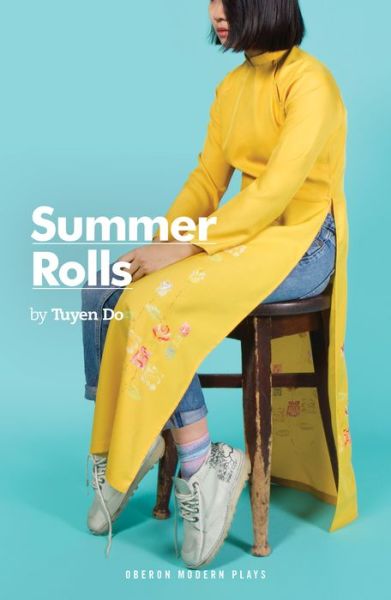 Cover for Tuyen Do · Summer Rolls - Oberon Modern Plays (Paperback Book) (2019)