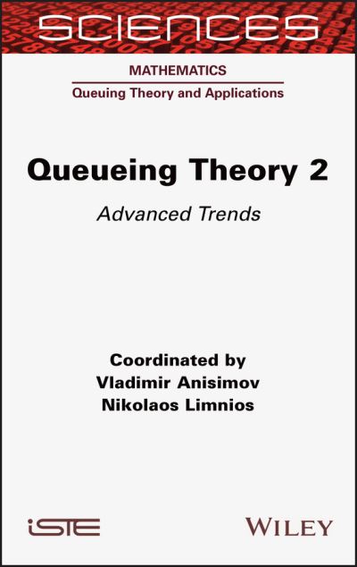 Cover for Anisimov, Vladimir (GlaxoSmithKline, UK) · Queueing Theory 2: Advanced Trends (Inbunden Bok) (2021)