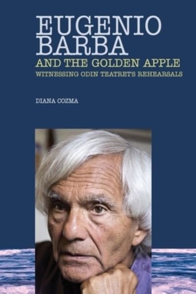 Cover for Diana Cozma · Eugenio Barba and the Golden Apple (Taschenbuch) (2021)