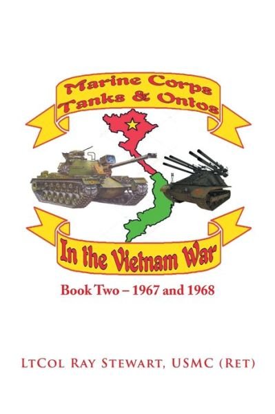 Cover for Ltcol Ray Stewart Usmc · Marine Corps Tanks and Ontos in Vietnam (Pocketbok) (2019)