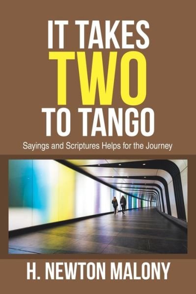 Cover for H Newton Malony · It Takes Two to Tango: Sayings and Scriptures Helps for the Journey (Paperback Book) (2020)
