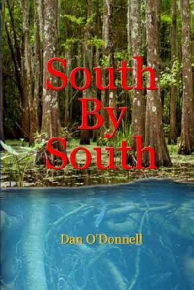 Cover for Dan O'Donnell · South by South (Paperback Book) (2019)