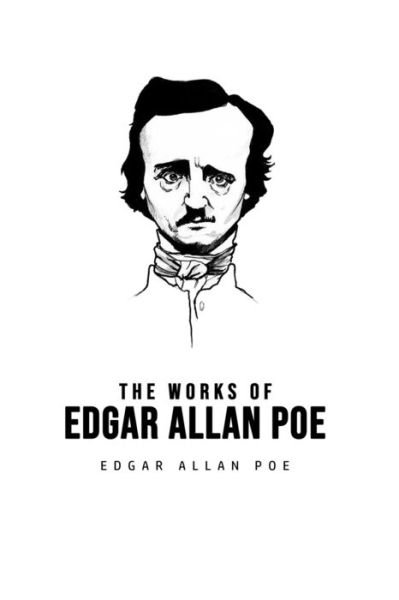 Cover for Edgar Allan Poe · The Works of Edgar Allan Poe (Pocketbok) (2020)