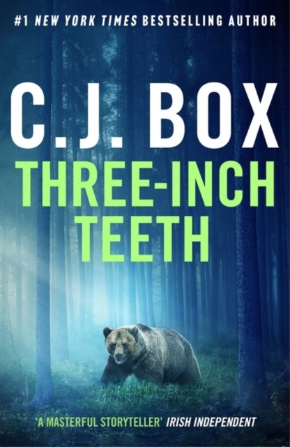 Cover for C.J. Box · Three-Inch Teeth - Joe Pickett (Pocketbok) (2024)