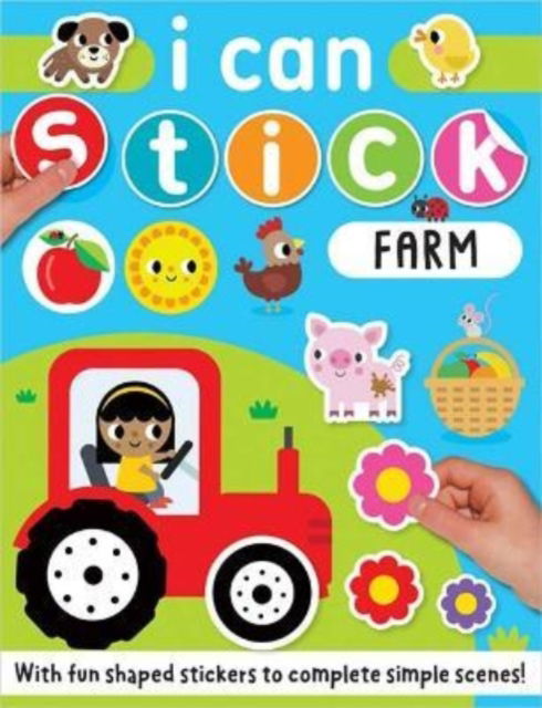 I Can Stick I Can Stick Farm - I Can Stick - Make Believe Ideas - Książki - Make Believe Ideas - 9781803370040 - 1 września 2022