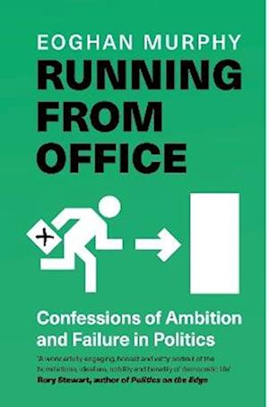 Cover for Eoghan Murphy · Running From Office: 'Wonderfully engaging, honest and witty' - Rory Stewart -THE NUMBER ONE BESTSELLER (Taschenbuch) (2025)