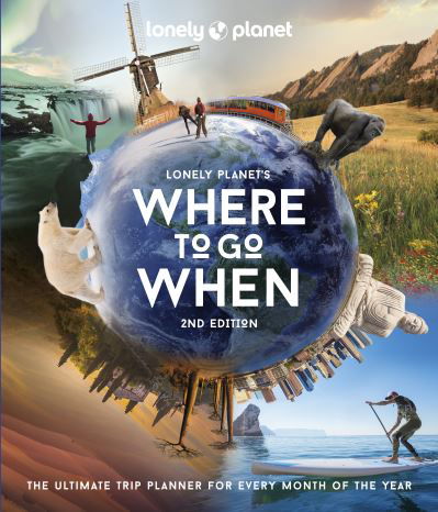 Cover for Lonely Planet · Lonely Planet's Where to Go When - Lonely Planet (Gebundenes Buch) (2022)