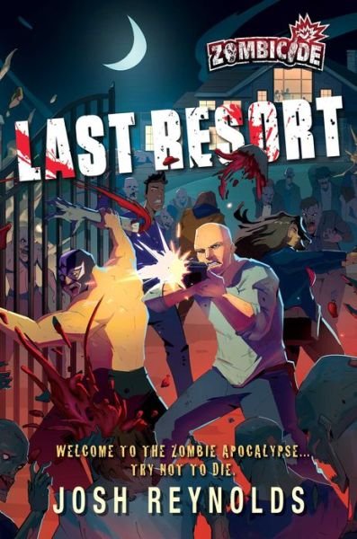 Cover for Josh Reynolds · Last Resort: A Zombicide Novel - Zombicide (Paperback Book) [Paperback Original edition] (2022)