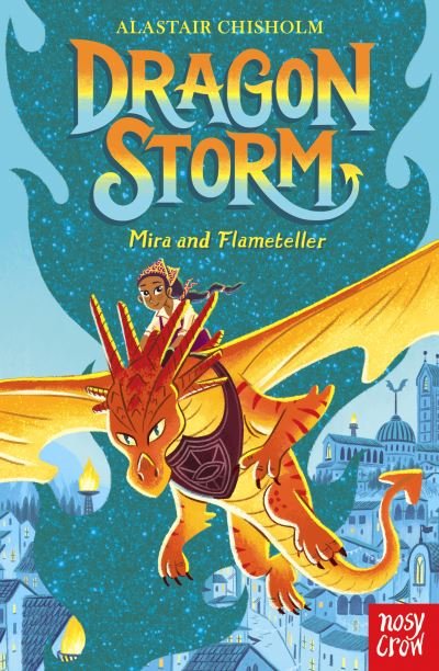 Cover for Alastair Chisholm · Dragon Storm: Mira and Flameteller - Dragon Storm (Paperback Book) (2022)