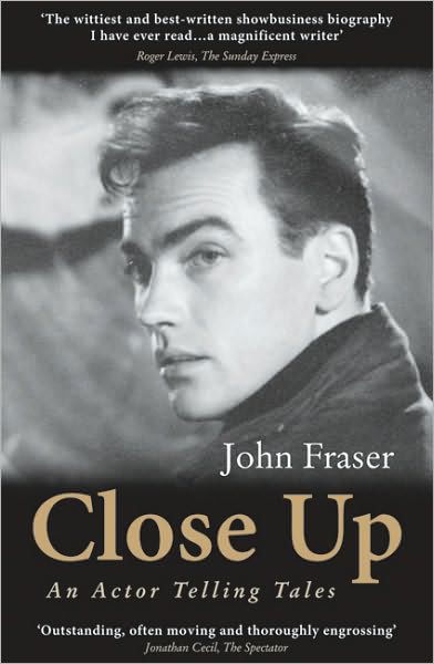 Cover for John Fraser · Close Up: An Actor Telling Tales (Taschenbuch) [Illustrated edition] (2005)