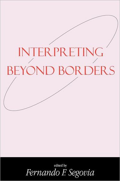 Cover for Fernando F. Segovia · Interpreting Beyond Borders - Bible &amp; Postcolonialism S. (Paperback Book) (2000)