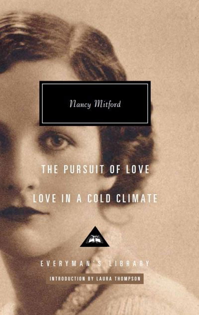 Cover for Nancy Mitford · Love in a Cold Climate &amp; The Pursuit of Love - Everyman's Library CLASSICS (Innbunden bok) (2022)