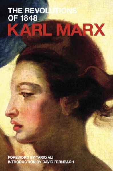 Cover for Karl Marx · The Revolutions of 1848: Political Writings - Marx's Political Writings (Hardcover Book) (2010)