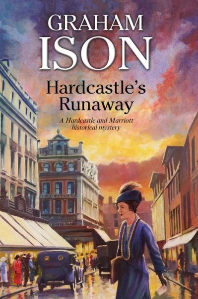 Cover for Graham Ison · Hardcastle's Runaway - A Hardcastle &amp; Marriott historical mystery (Paperback Book) [Main edition] (2018)