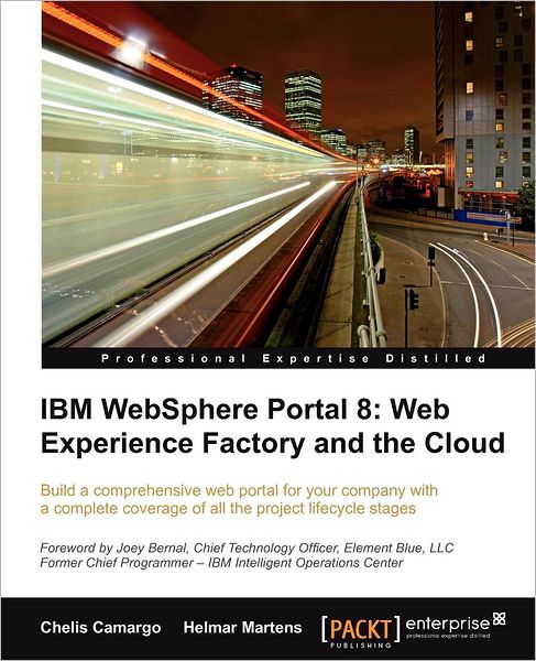 Cover for Chelis Camargo · IBM WebSphere Portal 8: Web Experience Factory and the Cloud (Paperback Book) (2012)