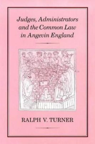 Cover for Ralph Turner · Judges, Administrators &amp; Common Law (Gebundenes Buch) (1994)