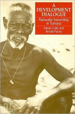 Cover for Adrian Cullis · Development Dialogue: Rainwater harvesting in Turkana (Paperback Book) (1992)