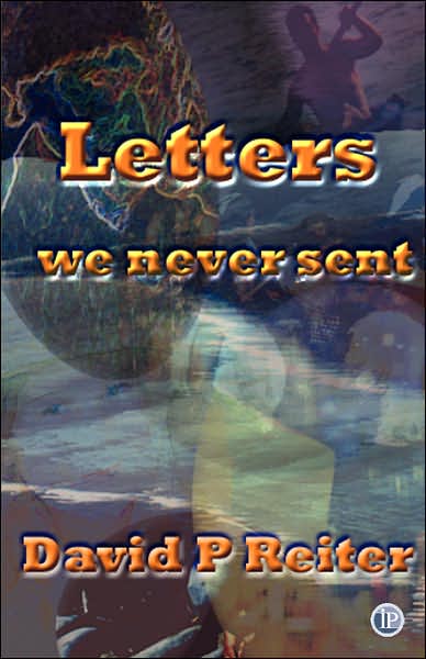 Cover for David P. Reiter · Letters We Never Sent (Paperback Book) (2000)