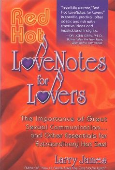 Cover for Larry James · Red Hot Love Notes for Lovers: The Importance of Great Communication.and Other Essentials for Extraordinary Hot Sex! (Paperback Book) [New edition] (2008)