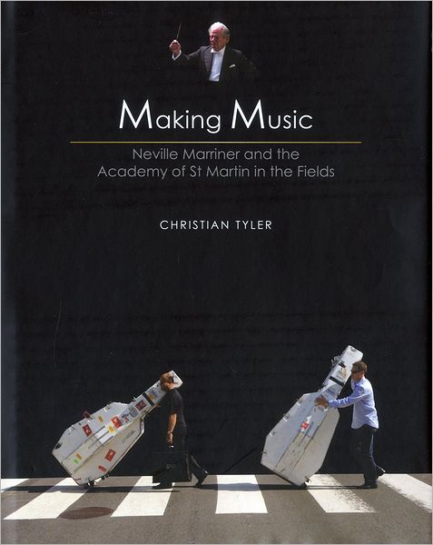 Cover for Christian Tyler · Batons and Bows: 50 Years of the Acadamy of St. Martin in the Fields (Hardcover Book) (2009)