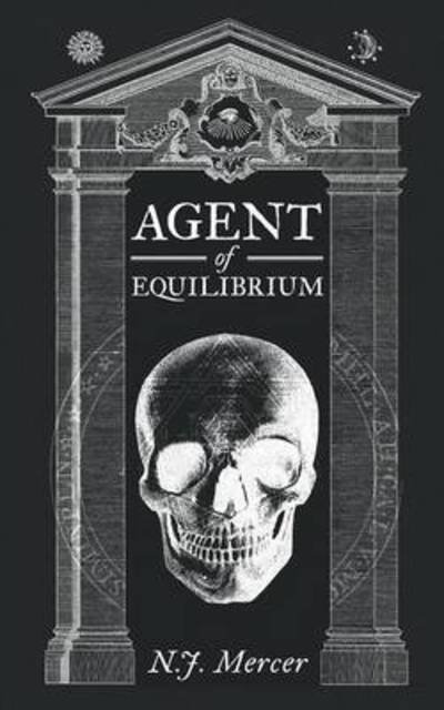 Cover for N J Mercer · Agent of Equilibrium (Paperback Book) (2016)