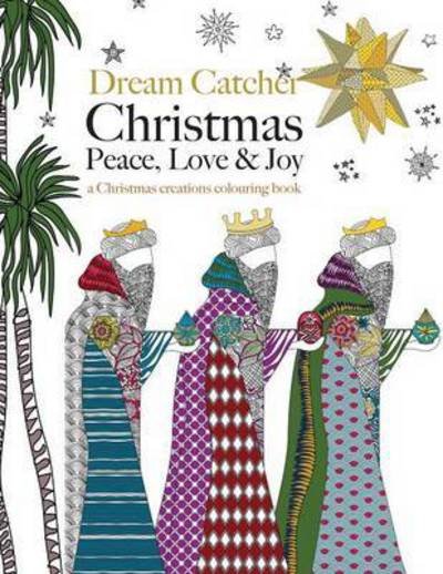 Cover for Christina Rose · Dream Catcher : Christmas Peace, Love &amp; Joy (Paperback Book) (2016)