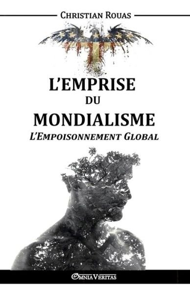 Cover for Christian Rouas · L'Emprise du Mondialisme - L'Empoisonnement Global (Paperback Book) (2016)