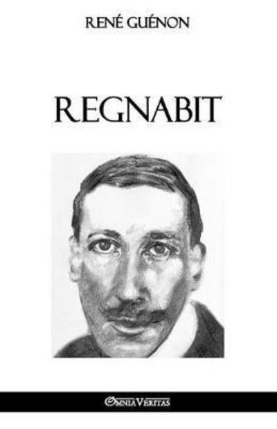 Cover for Rene Guenon · Regnabit (Pocketbok) (2017)