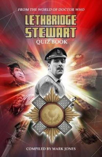 Cover for Mark Jones · Lethbridge-Stewart Quiz Book (Paperback Book) (2018)