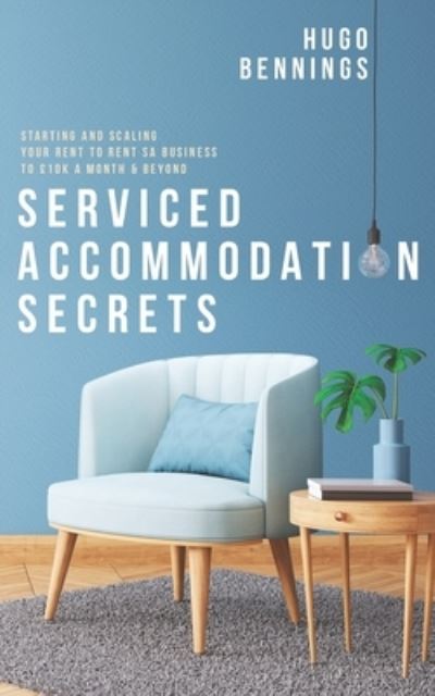 Cover for Hugo Bennings · Serviced Accommodation Secrets (Paperback Book) (2020)