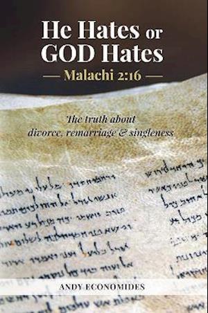 Cover for Andy Economides · He Hates or God Hates: Malachi 2:16 (Paperback Book) (2021)