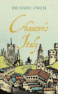 Cover for Richard Owen · Chaucer's Italy (Pocketbok) (2023)