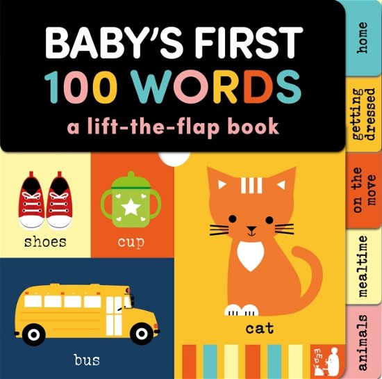 Cover for Mama Makes Books · Baby's First 100 Words: A lift the flap book - Baby Sensory (Kartonbuch) (2024)