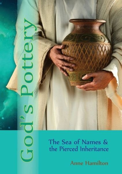 Cover for Anne Hamilton · God's Pottery (Paperback Book) (2016)