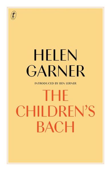 Cover for Helen Garner · The Children's Bach (Hardcover Book) (2018)