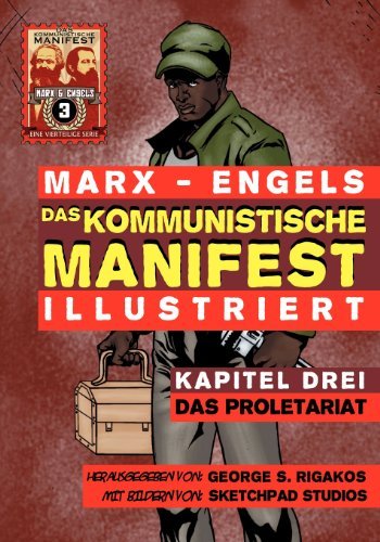 Cover for Karl Marx · Das Kommunistische Manifest (Illustriert) - Kapitel Drei: Das Proletariat (Pocketbok) [German edition] (2012)