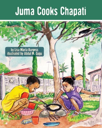 Cover for Lisa Maria Burgess · Juma Cooks Chapati (Paperback Book) (2013)