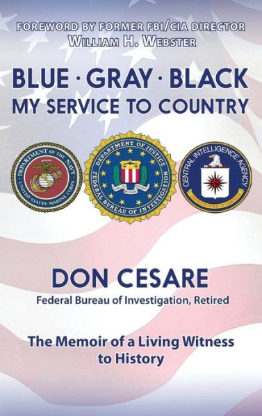 Cover for J Cesare Donald · Blue Gray Black My Service to Country (Hardcover Book) (2016)