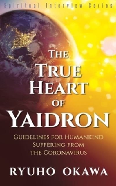 Cover for Ryuho Okawa · The True Heart of Yaidron (Pocketbok) (2021)